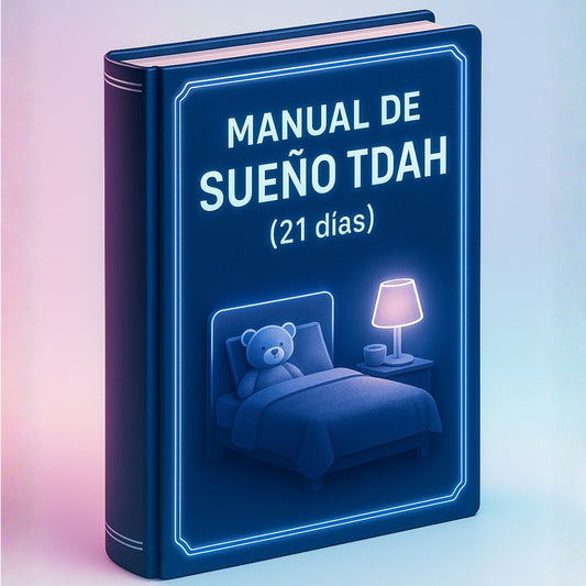 Manual de Sueño TDAH 21 Días para Noches Tranquilas y Mañanas Sin Batallas